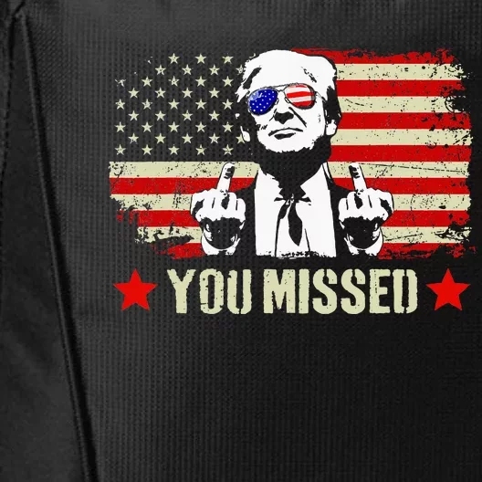 You Missed Usa Flag Donald Trump 2024 Rally Proud American Presidential Election City Backpack