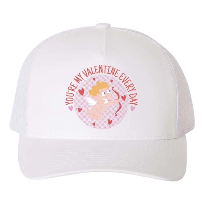 You're My Valentine Everyday Cupid Yupoong Adult 5-Panel Trucker Hat