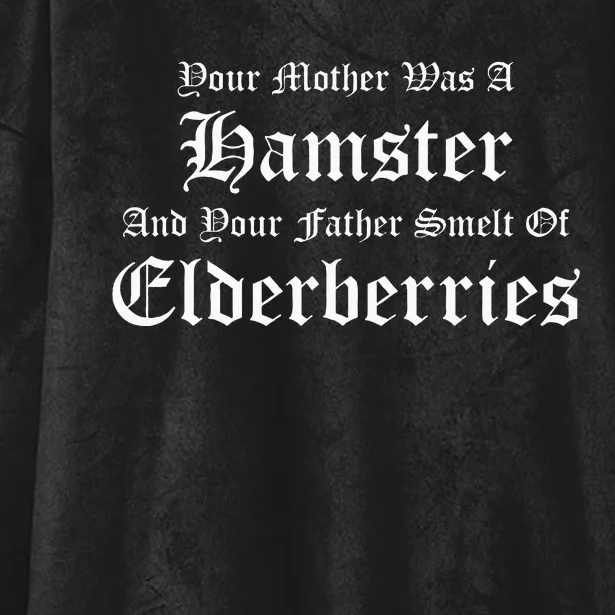 Your Mother Was A Hamster Your Father Smelt Of Elderberries Hooded Wearable Blanket