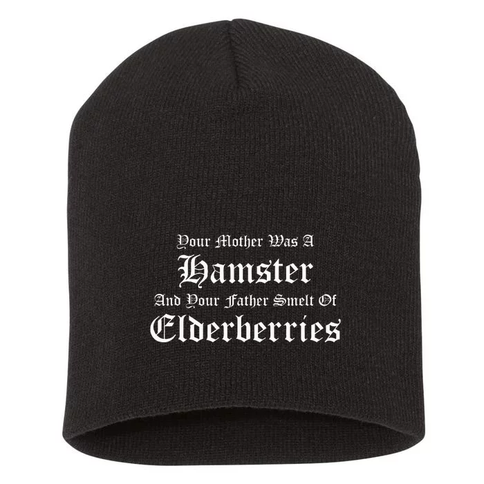 Your Mother Was A Hamster Your Father Smelt Of Elderberries Short Acrylic Beanie