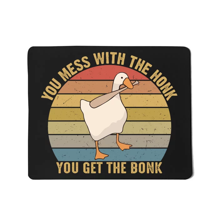 You Mess With The Honk You Get The Bonk Funny Retro Vintage Goose Mousepad