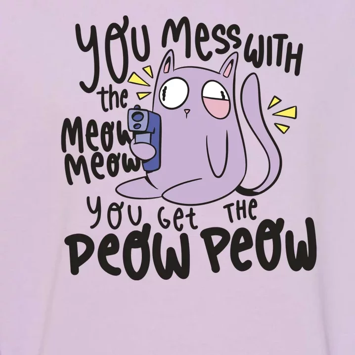 You Mess With The Meow Funny Cat Garment-Dyed Sweatshirt