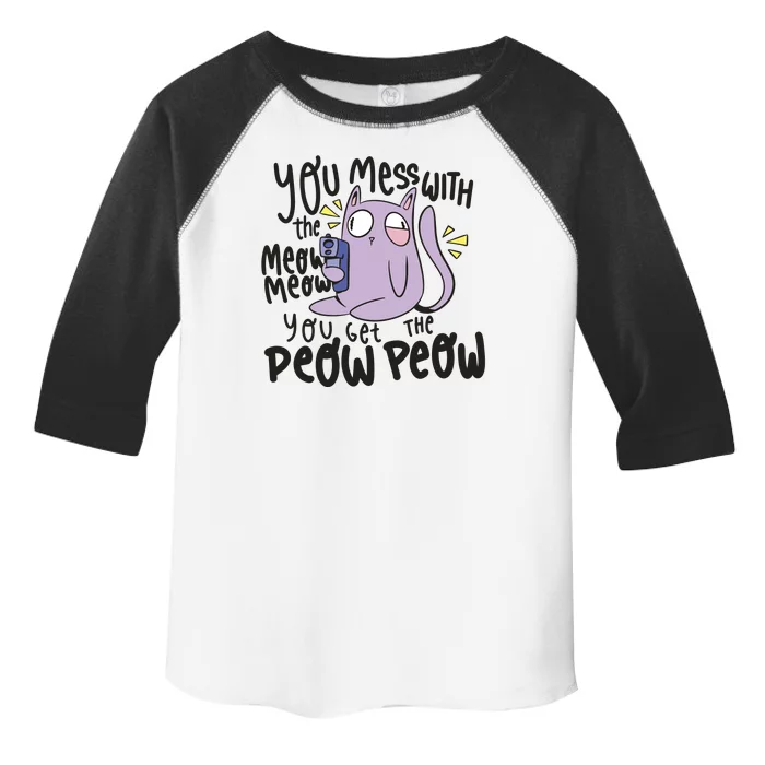 You Mess With The Meow Funny Cat Toddler Fine Jersey T-Shirt