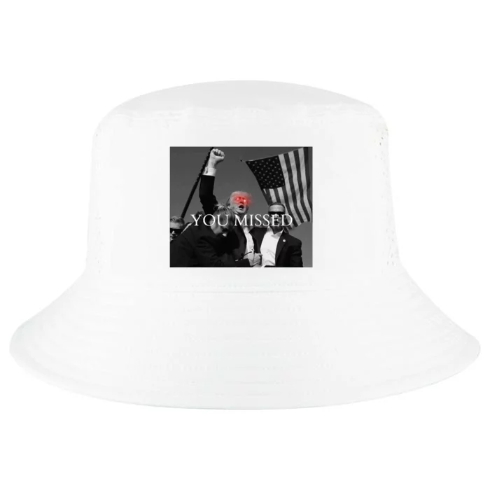 You Missed You Missed Trump 2024 You Missed Cool Comfort Performance Bucket Hat