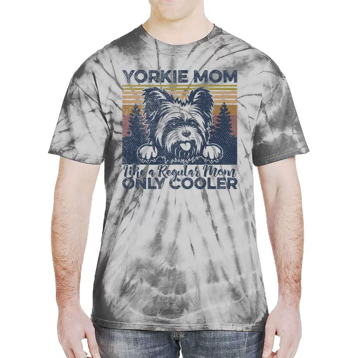 Yorkie Mom Yorkshire Mama Dog Mother York Dog Owner Tie-Dye T-Shirt