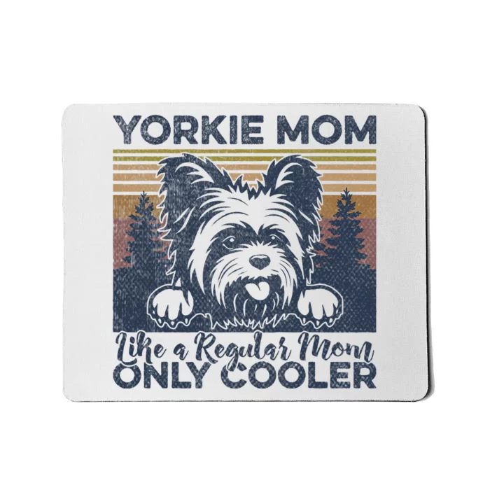 Yorkie Mom Yorkshire Mama Dog Mother York Dog Owner Mousepad