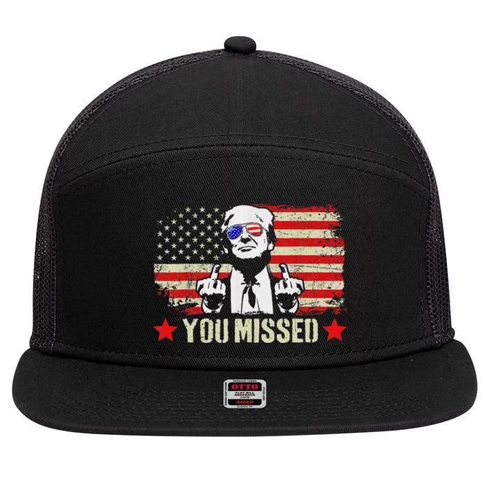 You Missed  You Missed Trump 2024 You Missed 7 Panel Mesh Trucker Snapback Hat