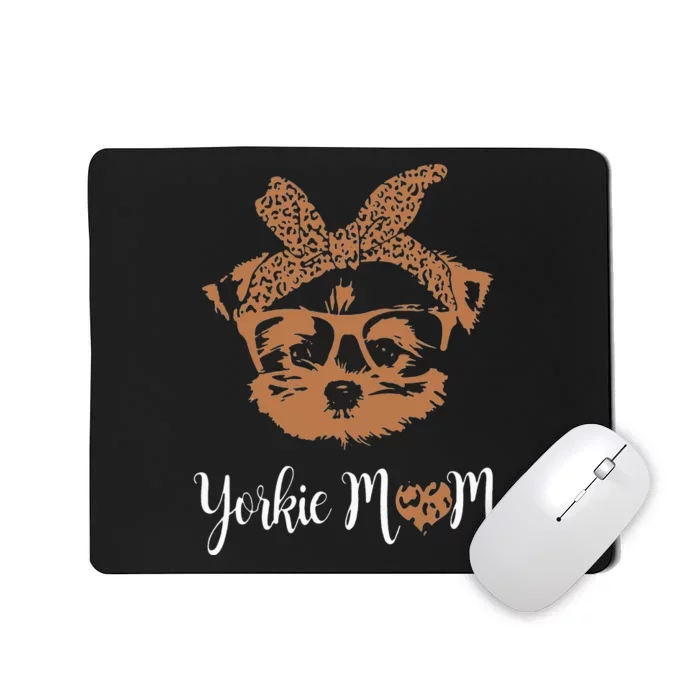 Yorkie Mom Yorkshire Leopard Dog Lovers Mother's Day Mousepad