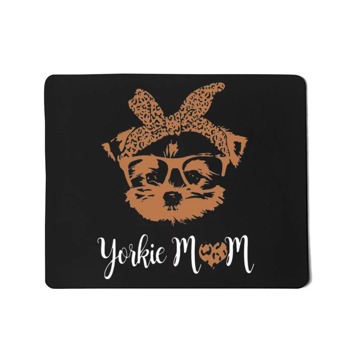 Yorkie Mom Yorkshire Leopard Dog Lovers Mother's Day Mousepad