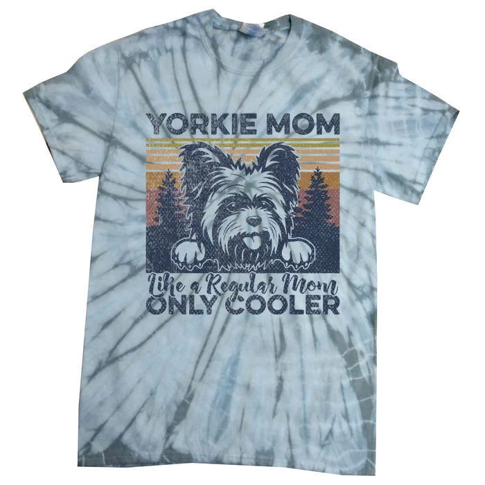 Yorkie Mom Yorkshire Mama Dog Mother York Dog Owner Tie-Dye T-Shirt