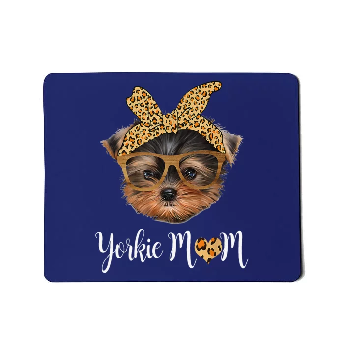 Yorkie Mom Yorkshire Leopard Dog Lovers MotherS Day 2024 Mousepad