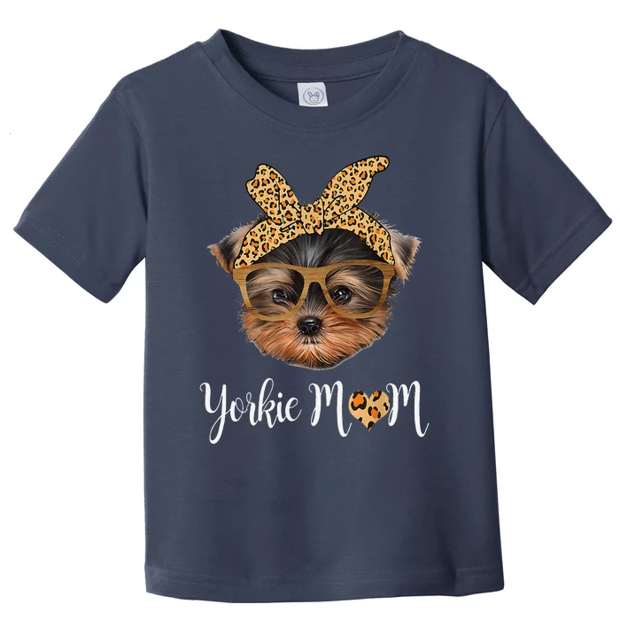 Yorkie Mom Yorkshire Leopard Dog Lovers MotherS Day 2024 Toddler T-Shirt