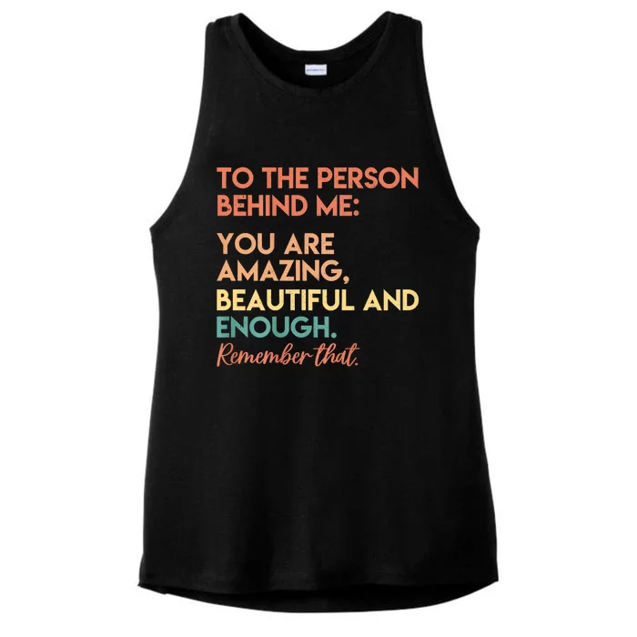 You Matter You Are Amazing Vintage To The Person Behind Me Ladies Tri-Blend Wicking Tank