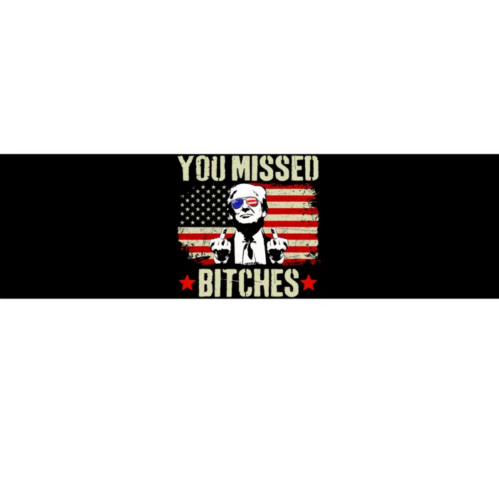 You Missed You Missed Trump 2024 You Missed Bumper Sticker