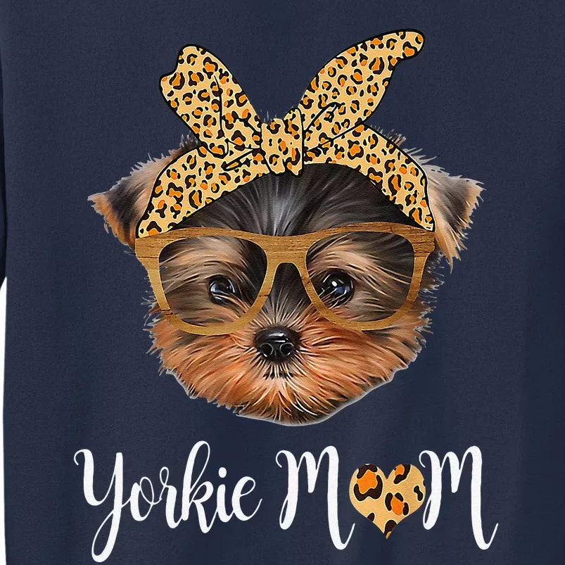 Yorkie Mom Yorkshire Leopard Dog Lovers Mothers Day Gift . Sweatshirt