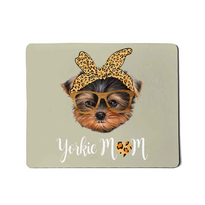 Yorkie Mom Yorkshire Leopard Dog Lovers Mothers Day Gift . Mousepad