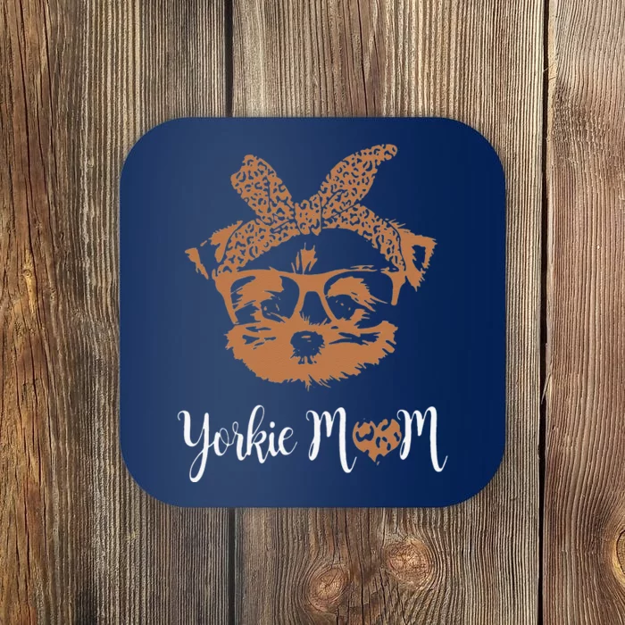 Yorkie Mom Yorkshire Leopard Dog Lovers Mothers Day Gift Gift Coaster