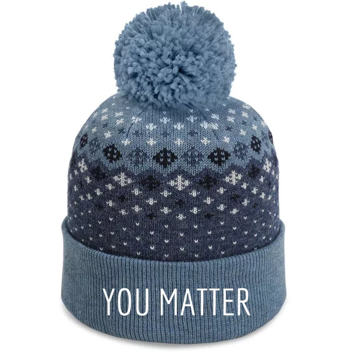 You Matter The Baniff Cuffed Pom Beanie