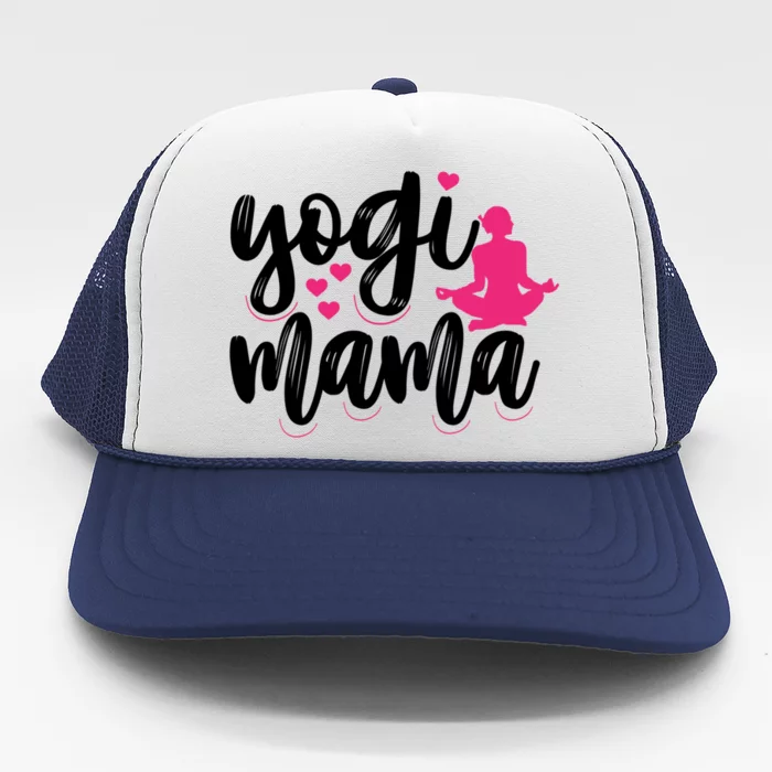 Yogi Mama Yoga Mom Yoga Lovers Meaningful Gift Trucker Hat