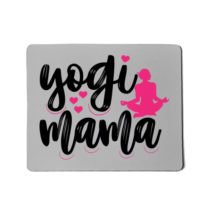 Yogi Mama Yoga Mom Yoga Lovers Meaningful Gift Mousepad