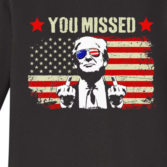 You Missed You Missed Trump 2024 You Missed Baby Long Sleeve Bodysuit