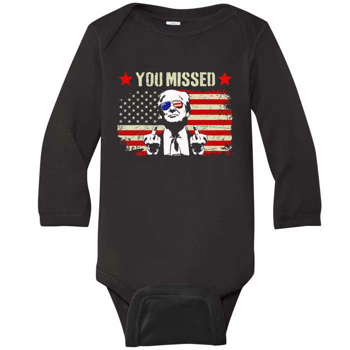 You Missed You Missed Trump 2024 You Missed Baby Long Sleeve Bodysuit