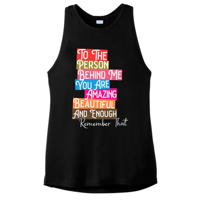 You Matter You Are Amazing Beautiful Remember That Behind Me Ladies Tri-Blend Wicking Tank