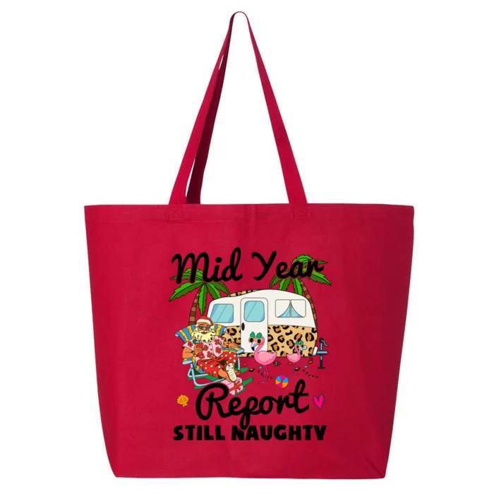 Y0nw Mid Year Report Still Naughty Christmas In July Camper Meaningful Gift 25L Jumbo Tote