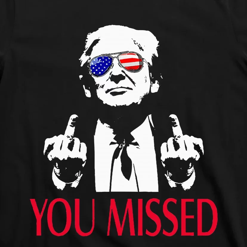 You Missed T-Shirt