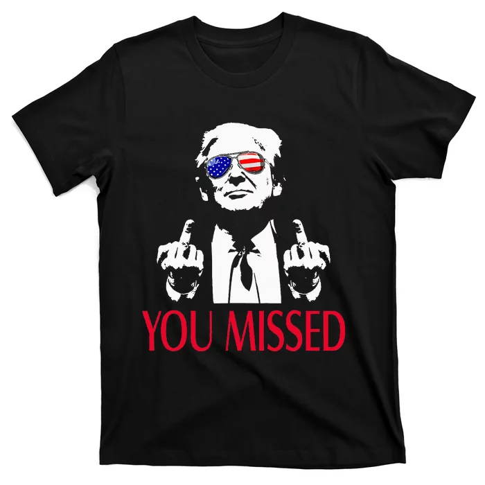 You Missed T-Shirt