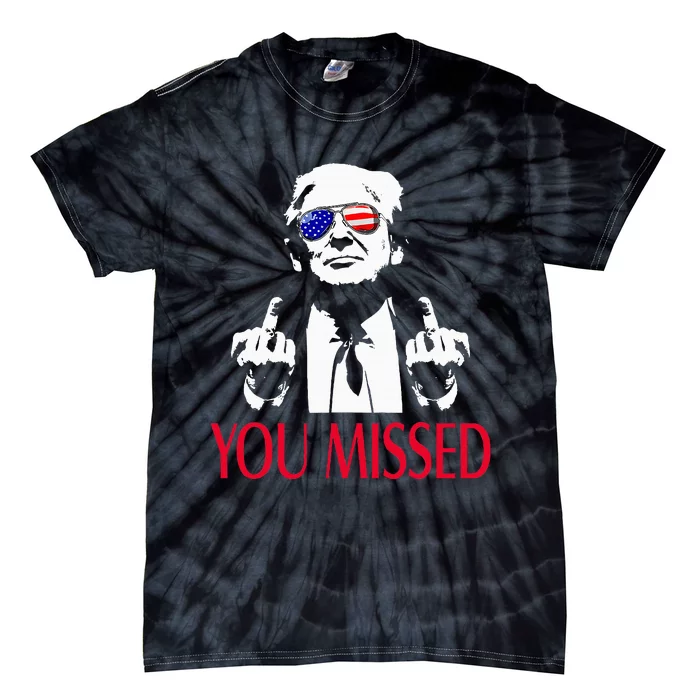 You Missed Tie-Dye T-Shirt