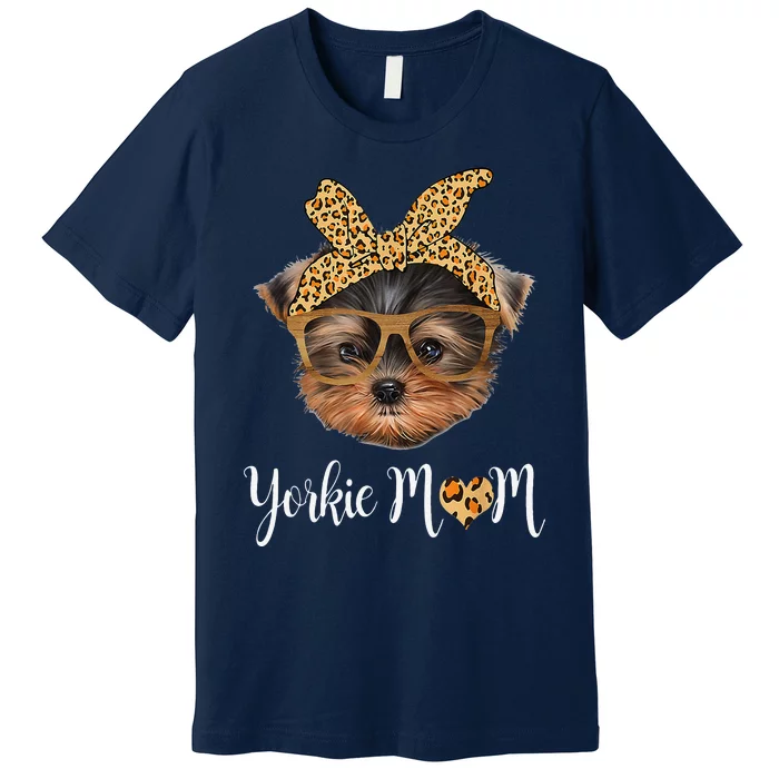 Yorkie Mom Yorkshire Leopard Dog Lovers Mother's Day Gift Premium T-Shirt