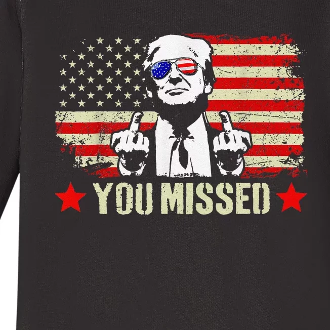 You Missed  You Missed Trump 2024 T You Missed Baby Long Sleeve Bodysuit