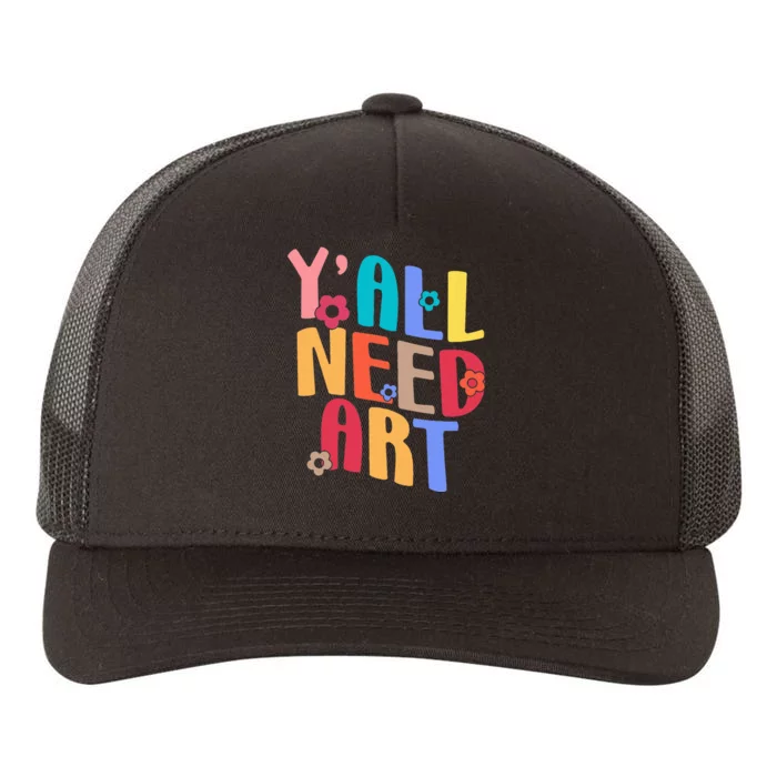 Yall Need Art Teacher Back To School Groovy Retro Teaching Yupoong Adult 5-Panel Trucker Hat