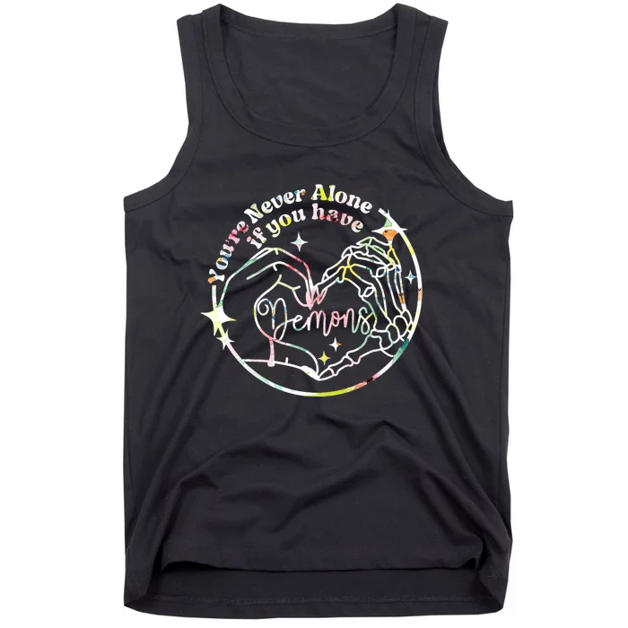 YouRe Never Alone If You Have Demons Witchy Tank Top