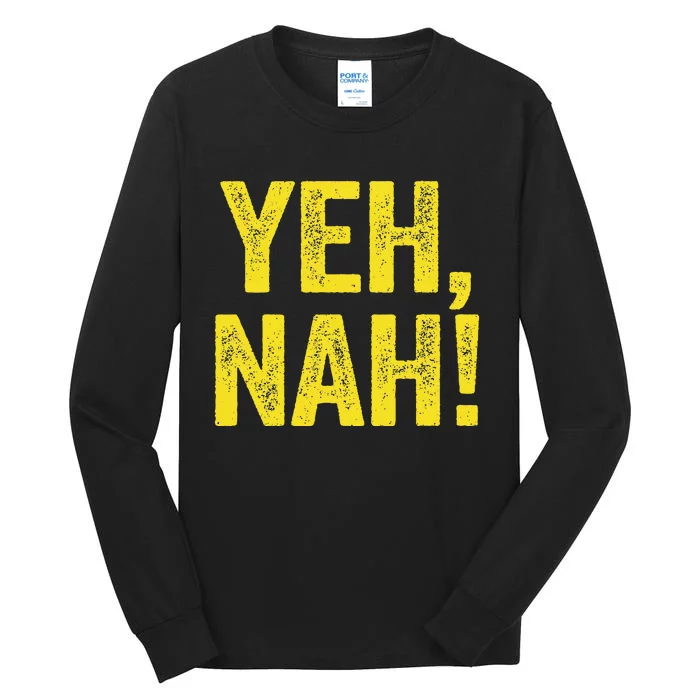 Yeh Nah! Australian Slang Australia Tall Long Sleeve T-Shirt