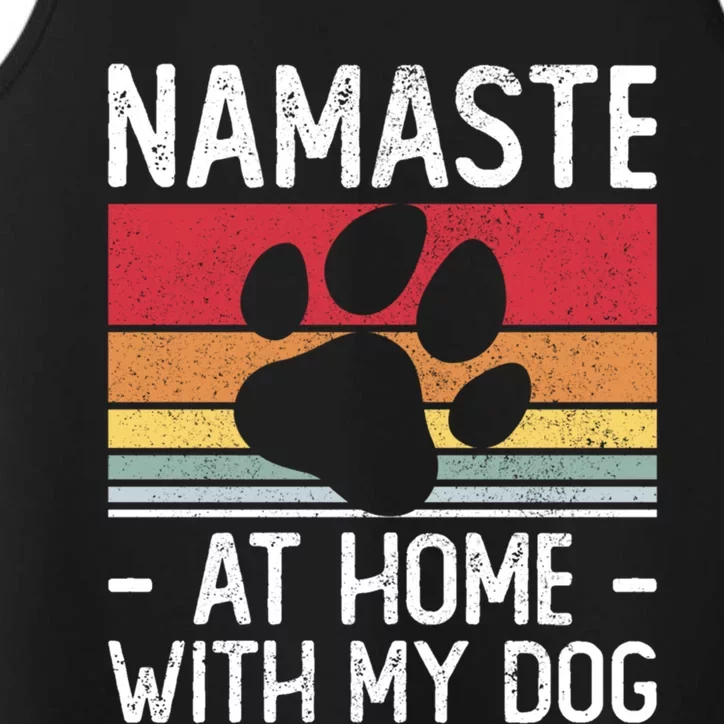 Yoga Namaste Home With My Dog Lover Gift Performance Tank