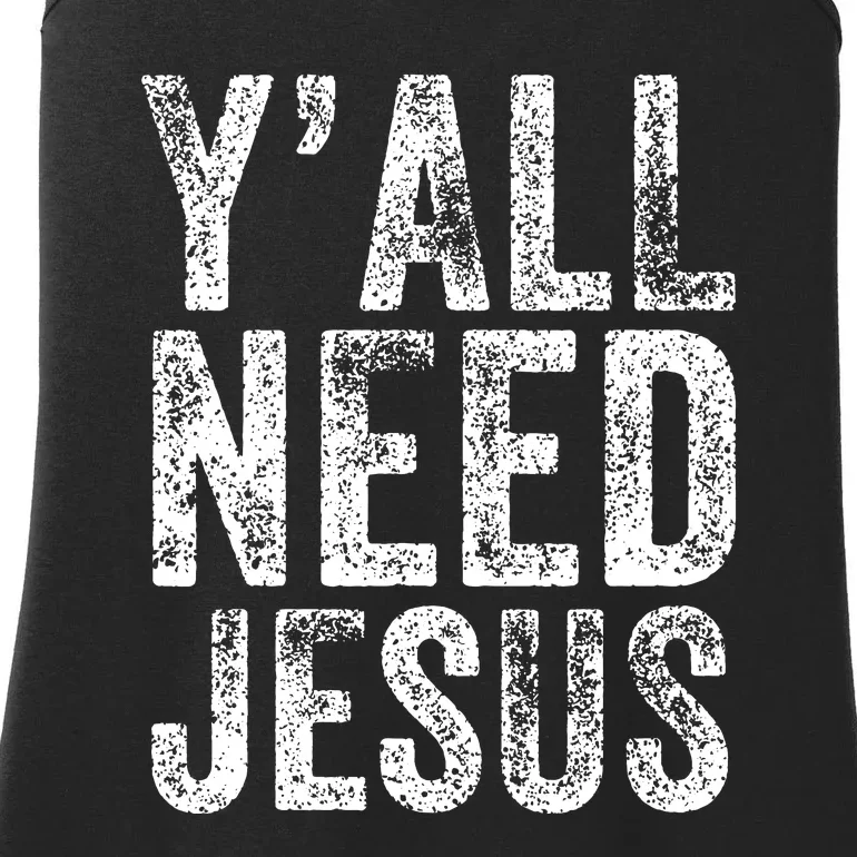 Y'all Need Jesus Religious Faith Funny Christian Church Ladies Essential Tank