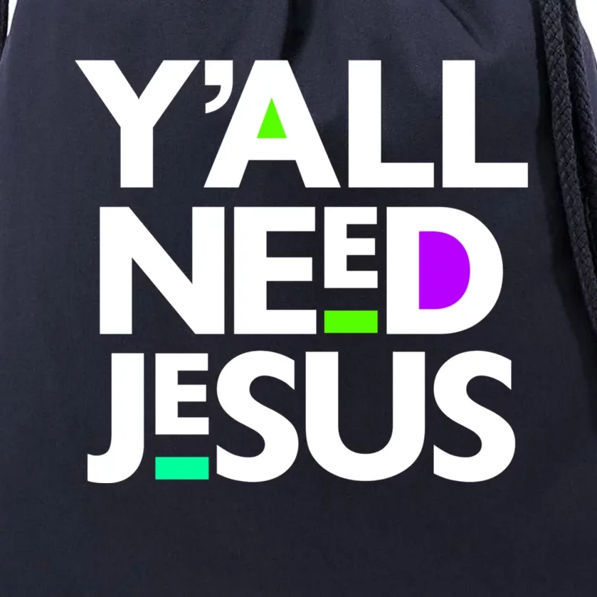 Ya'll Need Jesus Funny Easter Family Mom Dad Gift Drawstring Bag