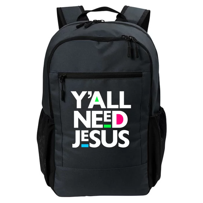 Ya'll Need Jesus Funny Easter Family Mom Dad Gift Daily Commute Backpack