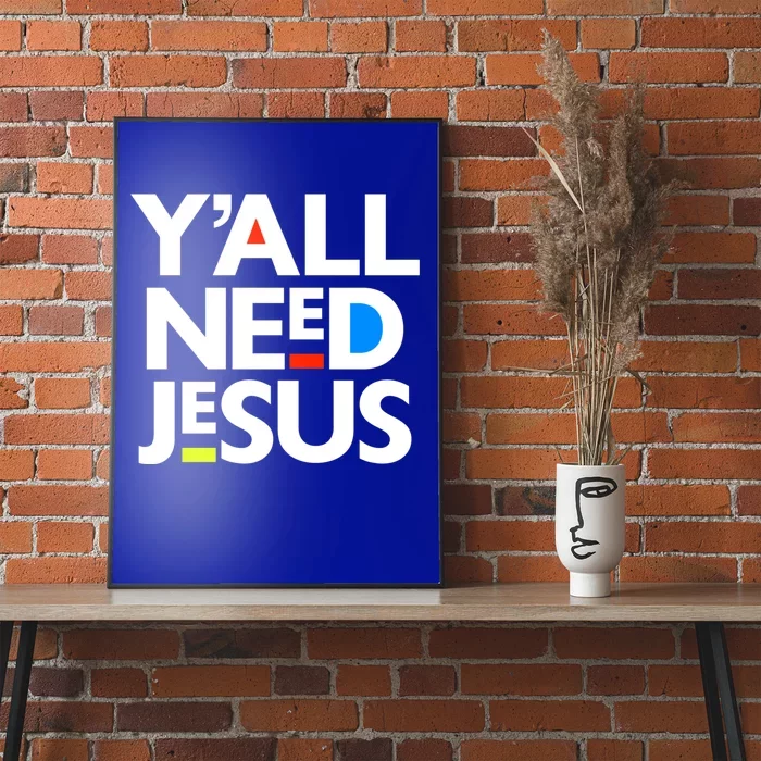 Ya'll Need Jesus Funny Easter Family Mom Dad Gift Poster