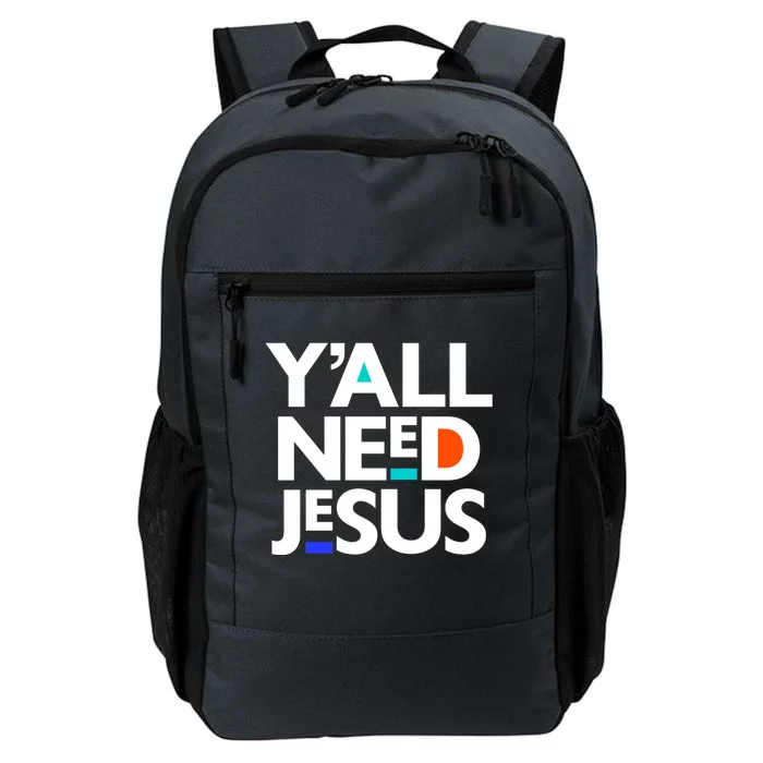 Ya'll Need Jesus Funny Easter Family Mom Dad Gift Daily Commute Backpack