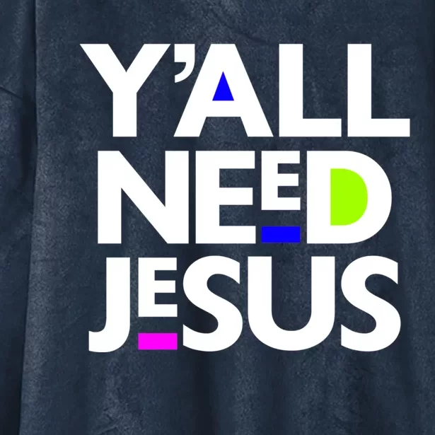 Ya'll Need Jesus Funny Easter Family Mom Dad Gift Hooded Wearable Blanket