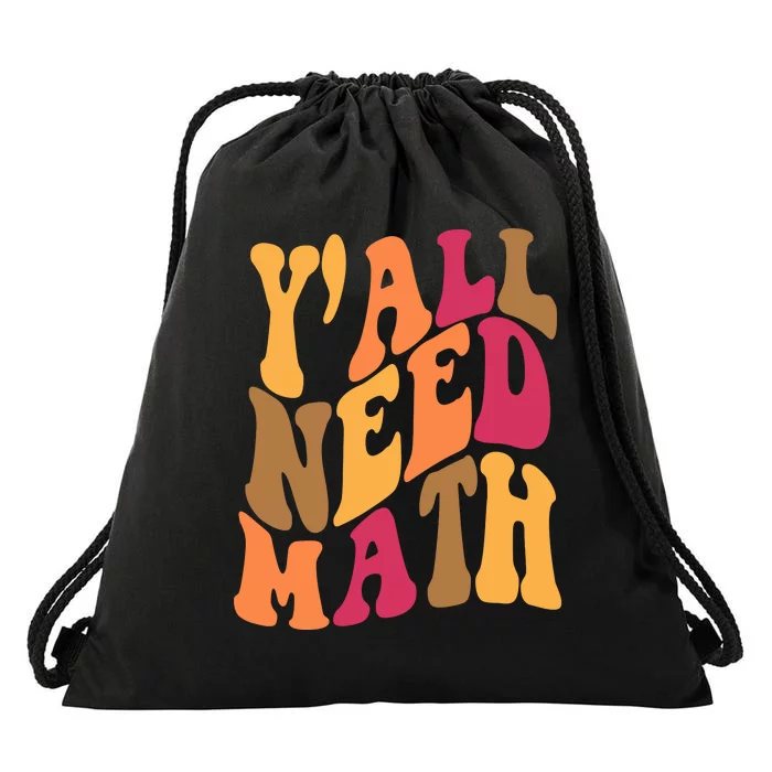 Yall Need Math Funny Teacher Gift Drawstring Bag