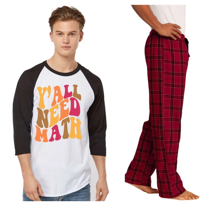 Yall Need Math Funny Teacher Gift Raglan Sleeve Pajama Set