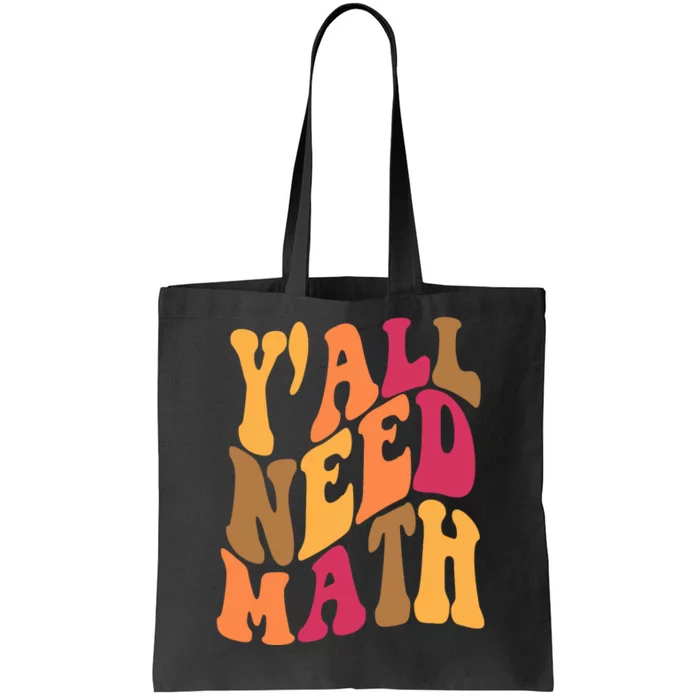 Yall Need Math Funny Teacher Gift Tote Bag