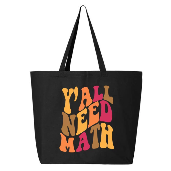 Yall Need Math Funny Teacher Gift 25L Jumbo Tote