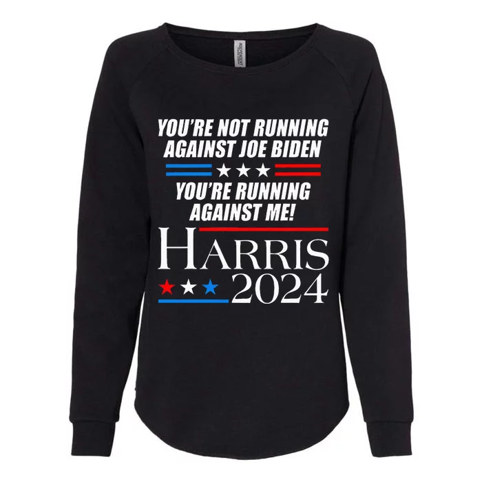 YouRe Not Running Against Joe Biden Kamala Harris Debate Womens California Wash Sweatshirt