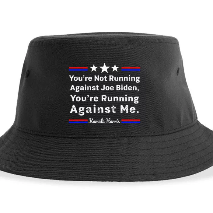 YouRe Not Running Against Biden YouRe Running Against Me Sustainable Bucket Hat