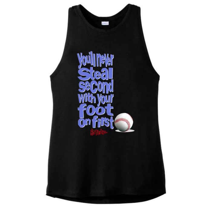 You'll Never Steal Second With Your Foot On First Ladies Tri-Blend Wicking Tank